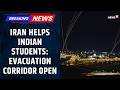 Iran Offers Safe Passage To Indian Students Via Armenia, Azerbaijan Amid War: Sources | West Asia