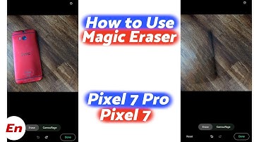 Google Pixel 7 Pro & Pixel 7 : How To Use Magic Eraser !!