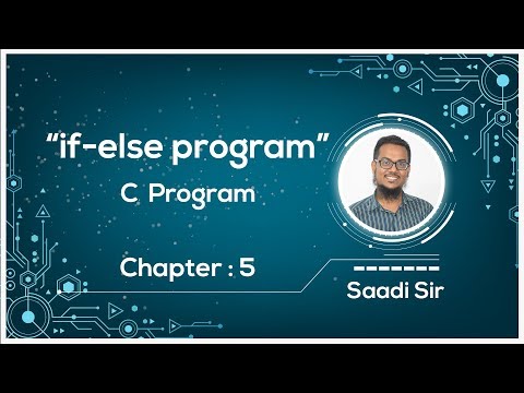 HSC ICT Chapter 5 | C program | if-else program || Saadi Sir