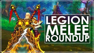 WoW Legion: Melee Overview & My Top 5 Specs