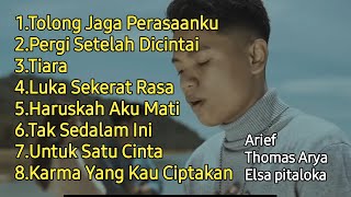 Arief - Full Album Terpopuler 2022 Tolong Jaga Perasaanku || Tiara