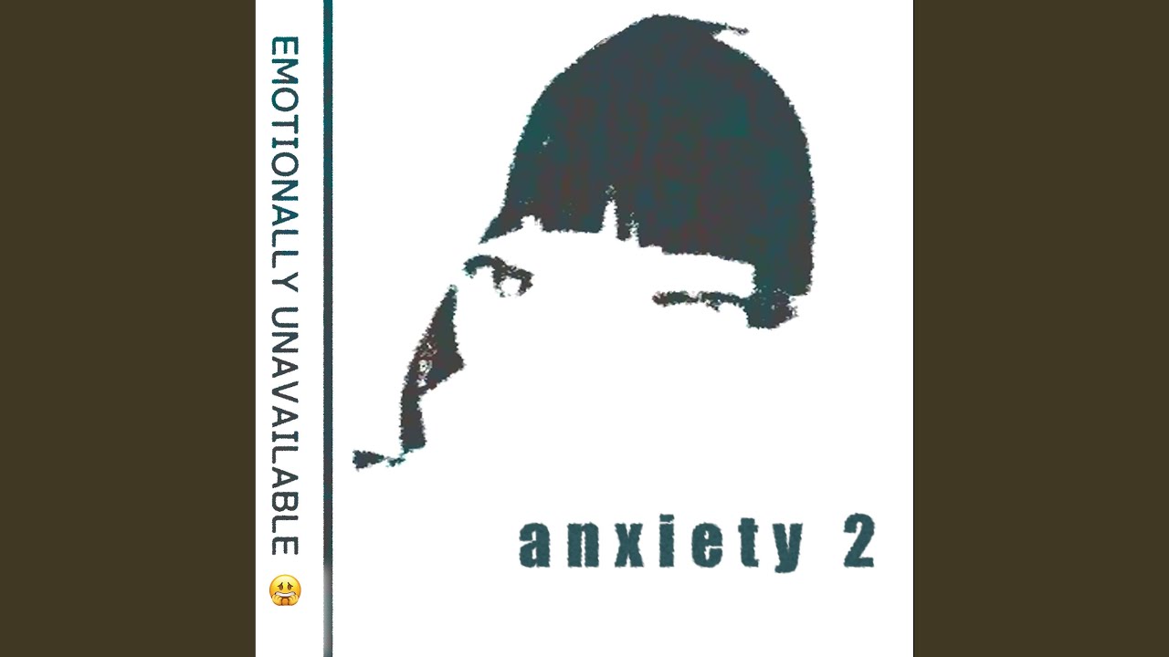 Anxiety 2 (Single cut) - YouTube
