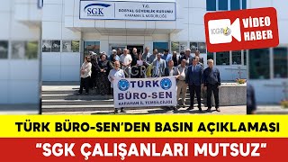 Türk Büro-Sen: “SGK Çalışanları Mutsuz”