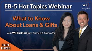 EB-5 Hot Topics Webinar | PART THREE: EB-5 Loans with Q&A (12.04)