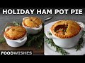 Easy Holiday Ham Pot Pie | Food Wishes