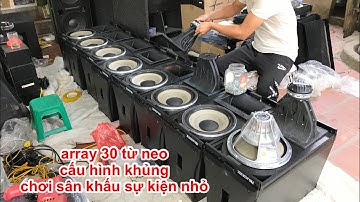 Ráp array 30 cấu hình khủng chơi đám cưới , sự kiện nhỏ ( anh Hà - Thái Nguyên ) lh 0363553277