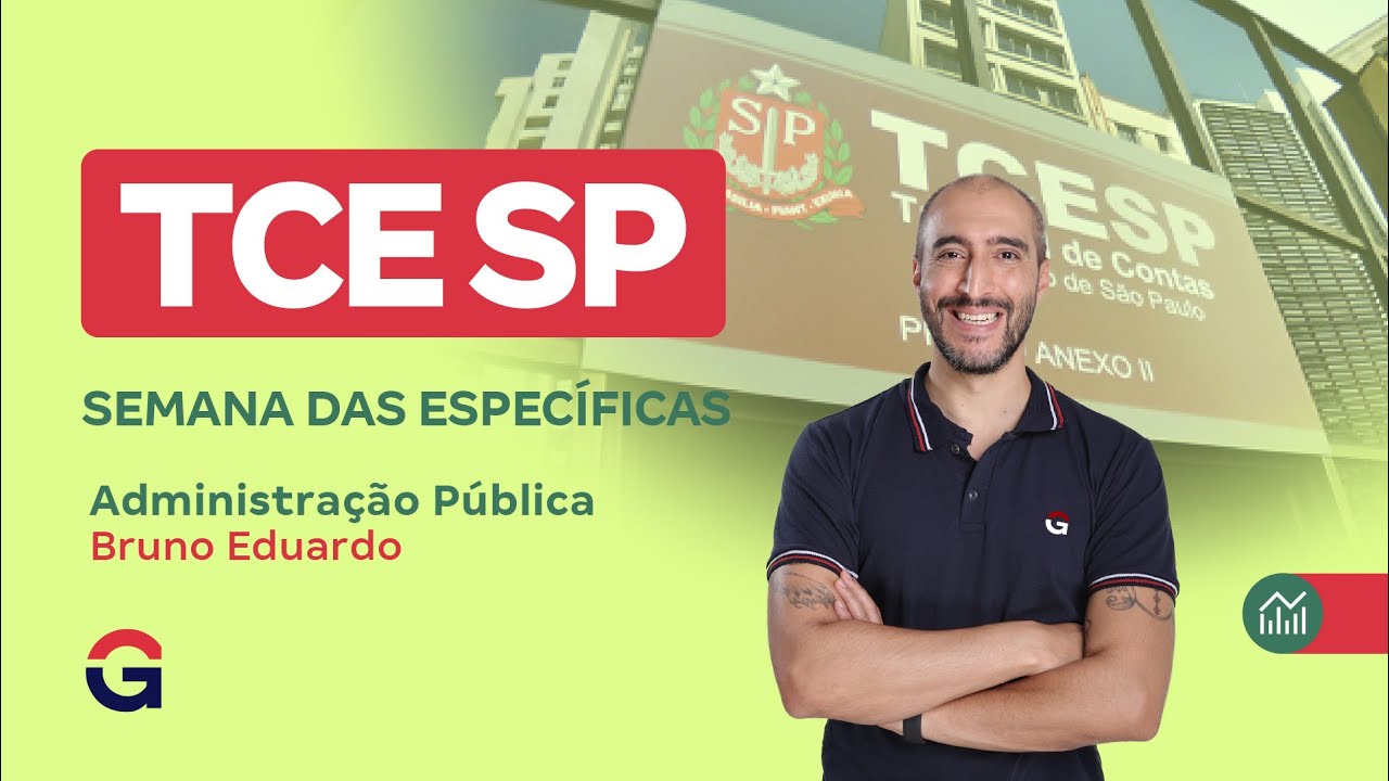 Concurso TCE SP |  Semana das Específicas | Administração Pública com Bruno Eduardo