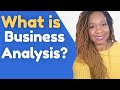 What is business analysis? What do business analysts do? -Business Analyst Training