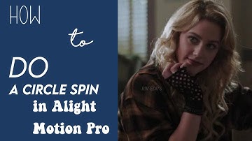 How To Do A Circle Mask Spin Transition In Alight Motion Pro//Riv Edits