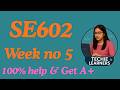 SE602 || Week no 5 || Mid-Term Preparation || 100% Guaranteed Help &amp; Get A+ || From Zero to Hero
