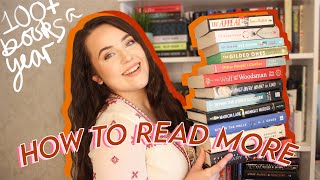 HOW TO READ MORE how i read 100+ books a year (from 15 in 2018 to 131 in 2021!) - reading tips!