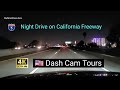 Night Driving from San Ysidro (San Diego Co) to Los Angeles on California Freeway 4K Dash Cam Tours