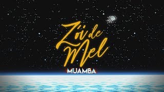 Muamba - Zoi de mel (Lyric video) chords