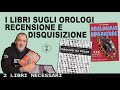 I libri sugli orologi: l'orologiaio riparatore e orologi da polso