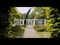 Stick together