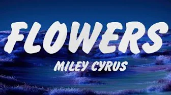 Miley Cyrus Flowers (Lyrics), ROSÉ, Bruno Mars, Adele, Ed Sheeran, Miley Cyrus Flowers (Lyrics), ROSÉ, Bruno Mars, Adele, Ed Sheeran,