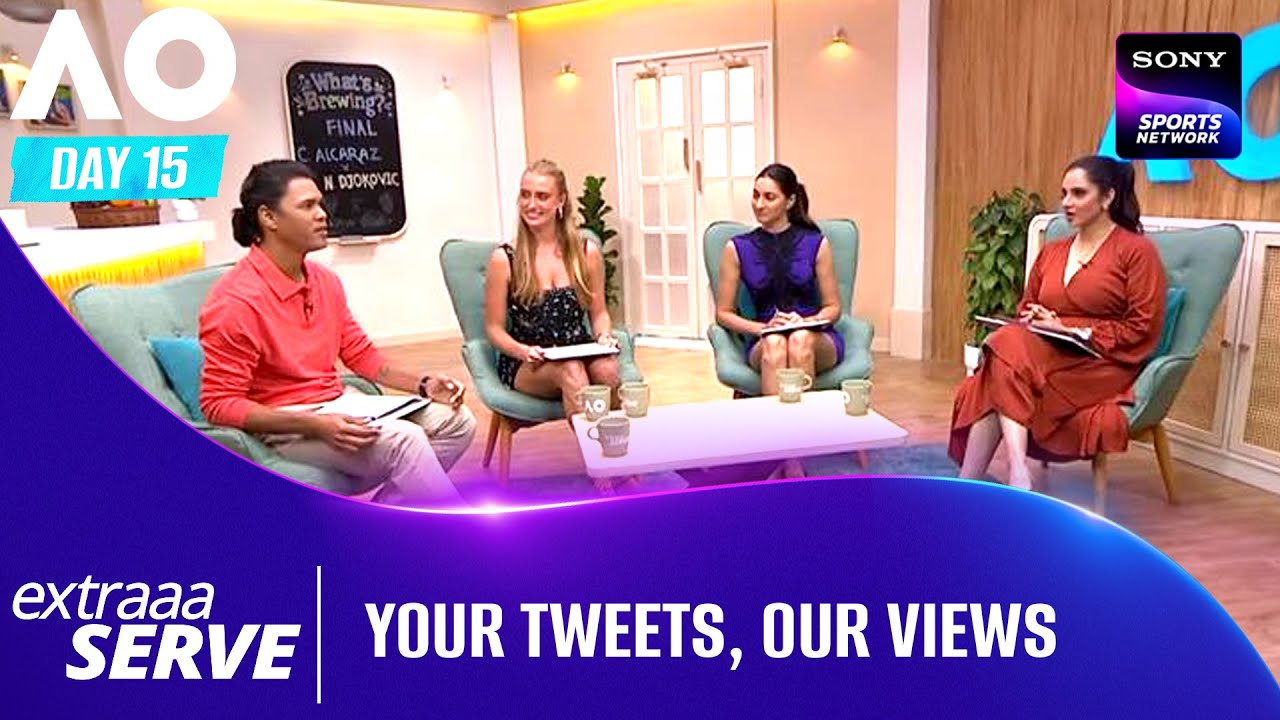 Your Tweets, Our Views | extraaa Serve | Australian Open Tennis Talk