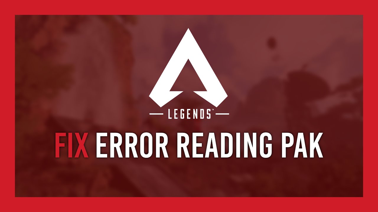 Apex Legends Fix Error Reading Pak File Steam Youtube