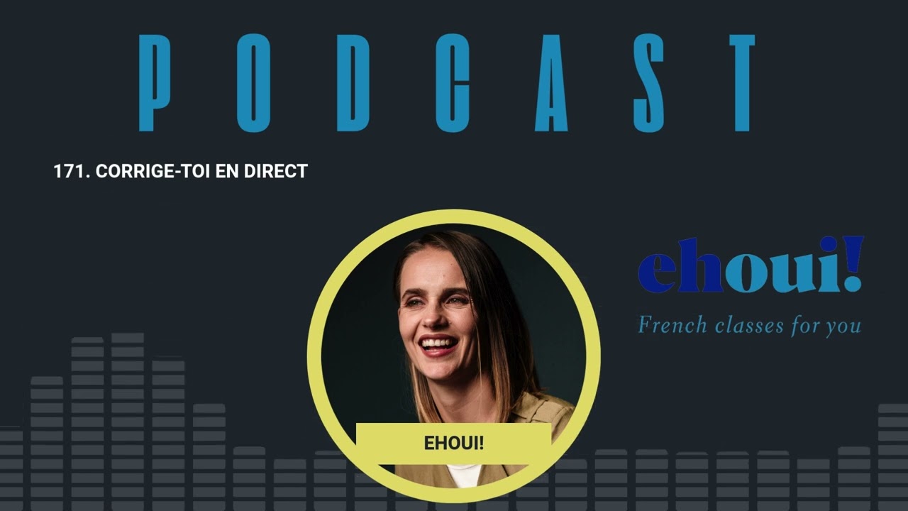 171. Corrige-toi en direct
