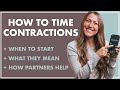 Timing Contractions | WHAT Are They? WHEN To Start Timing? HOW Can Partners Help?