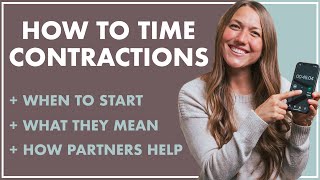 Timing Contractions | WHAT Are They? WHEN To Start Timing? HOW Can Partners Help?