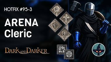 The last Arena SemiSemiWipe Cleric Gameplay Dark And Darker Hotfix 95-3