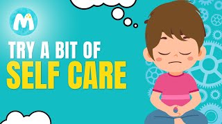 Discover the importance of Self Care! #selfcare #childrensmentalhealth