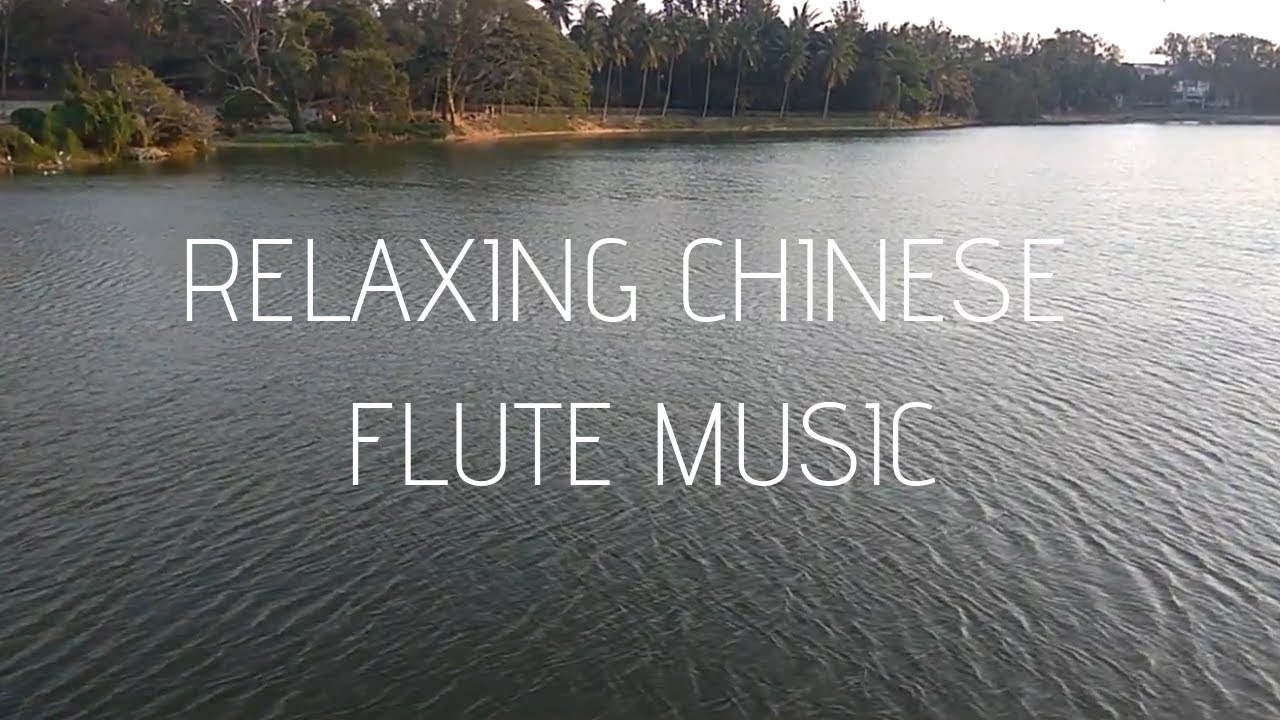 RELAXING CHINESE FLUTE MUSIC - BAMBOO CHINESE FLUTE MUSIC - YouTube