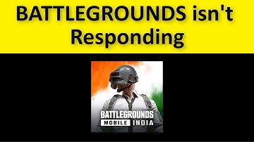 How To Fix BATTLEGROUNDS MOBILE INDIA App Isn