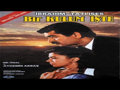 Bir Kulum İşte (1988) İbrahim Tatlıses | Nil Ünal | Aydemir Akbaş | HDTV