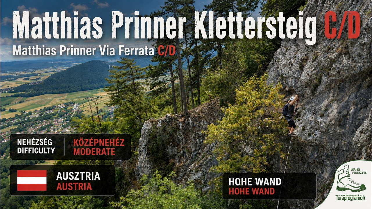 🇦🇹 MATTHIAS PRINNER – 🧗 C/D via ferrata a HOHE WAND sziklafalán, nepáli híddal | 2026 – turaprogramok.hu YouTube-videó