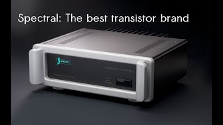 Spectral: The best transistor audio brand