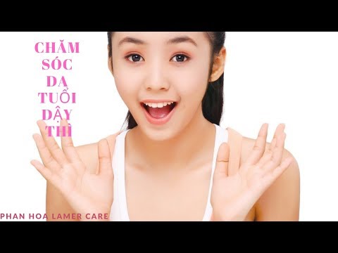 Chăm Sóc Da Tuổi Dậy Thì | Phan Hoa Lamer Care