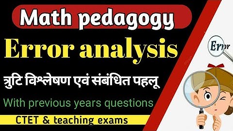 Error analysis and related aspects of learning and teaching