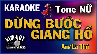 KARAOKE Dừng Bước Giang Hồ - Khiêu Vũ Paso Doble - Tone NỮ ( Am/La Thứ ) KIM QUY KARAOKE