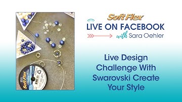 Soft Flex Live Design Challenge With Swarovski Create Your Style!