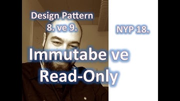 Tasarım Kalıbı 8 ve 9 - Immutable ve Read Only