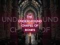 A Church of Bones: Rome’s Most Haunting Secret