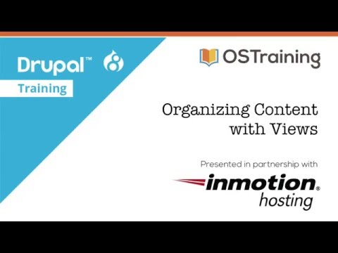 Build Your First Drupal 8 Site, Lesson 6: Organizing Content with Views