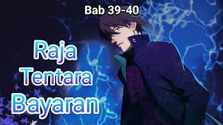 Raja Tentara Bayaran ~ Bab 39-40