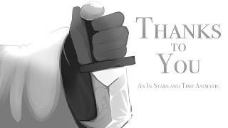 Thanks to You  In Stars and Time Fully Voiced Animatic