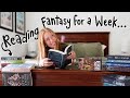Reading fantasy books for a week