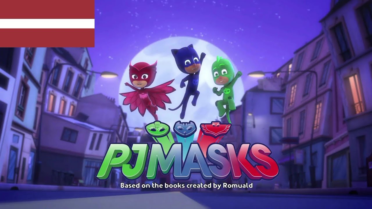 PJ Masks - Intro (Latviešu/Latvian)