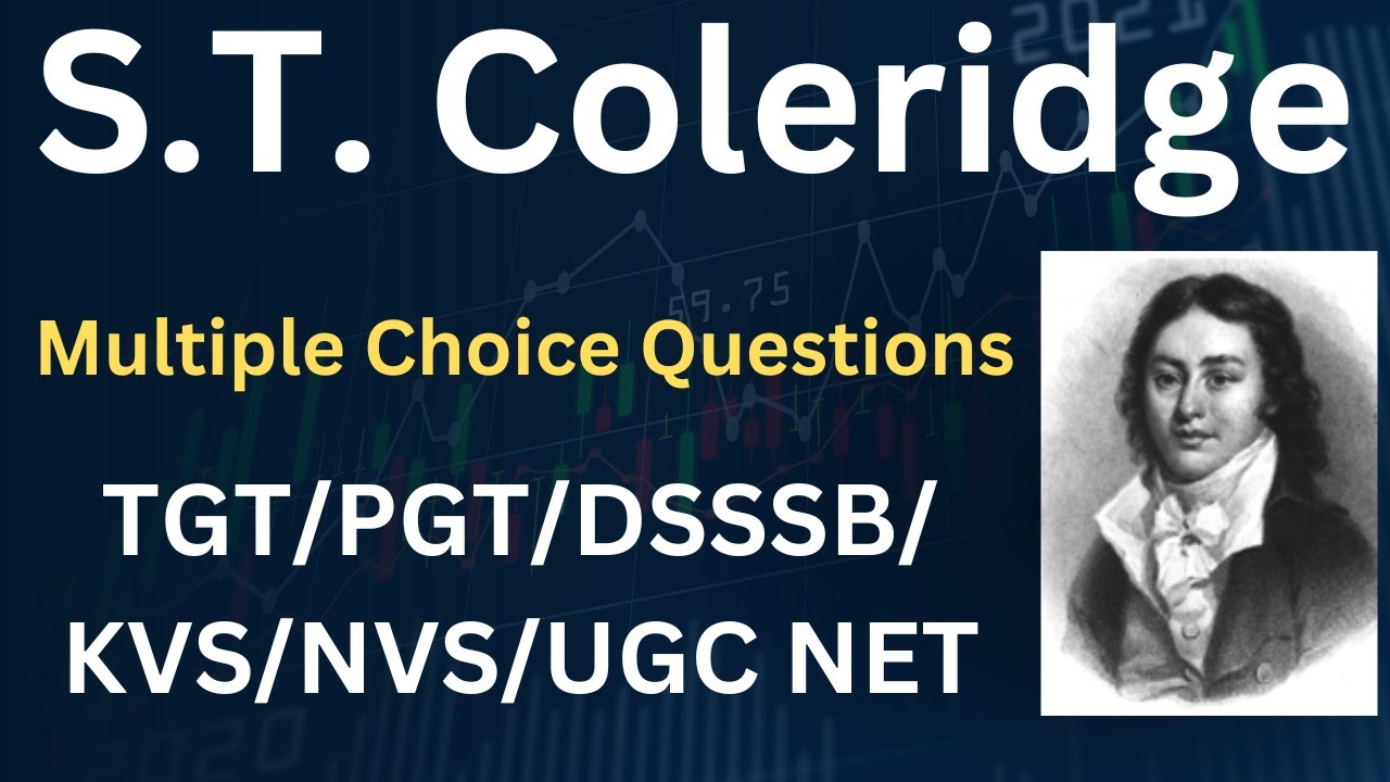 S.T Coleridge Multiple Choice Questions II EMRS/TGT/PGT/DSSSB/UGC NET