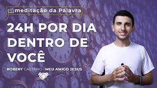 24h por dia dentro de você | (Jo 16, 5-11) #0044