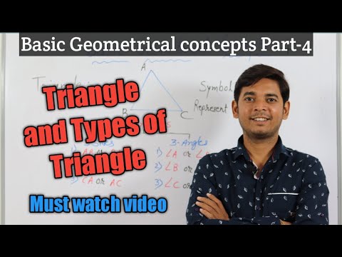 BASIC GEOMETRICAL CONCEPTS PART-4 ||  TRIANGLE AND CLASSIFICATION OF TRIANGLE