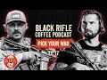 Black Rifle Coffee Podcast: Ep 017 - What war would you want to fight in?