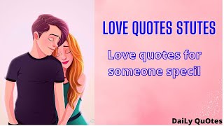 Love Quotes Status | Love Quotes For Someone Spicail | Love Quotes in English screenshot 3