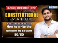 LAST MINUTES TIPS | CONSTITUTIONAL VALUE | SEMESTER 1 CCF BA/BSC/BCOM