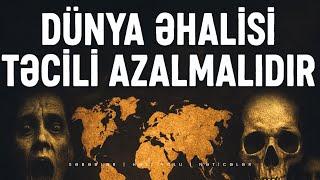 Download Lagu 8 Milyarddan 3 Milyarda?! – Bəşəriyyətin Qorxulu Gələcəyi MP3 Download Lagu 8 Milyarddan 3 Milyarda?! – Bəşəriyyətin Qorxulu Gələcəyi MP3